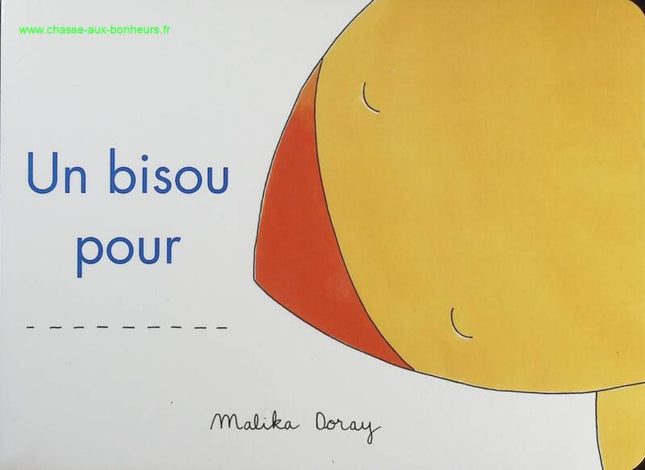 Un bisou pour - Malika Doray - Livre