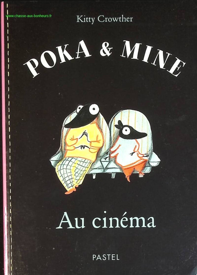 Poka & Mine - Au cinéma - Kitty Crowther - livre