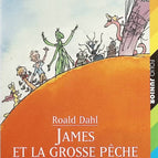 James Et La Grosse Pêche - Roald Dahl - Livre