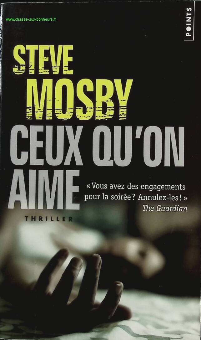 Ceux qu'on aime - Steve Mosby - livre