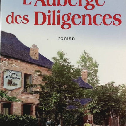 L'auberge des Diligences - Jean-Paul Malaval - livre