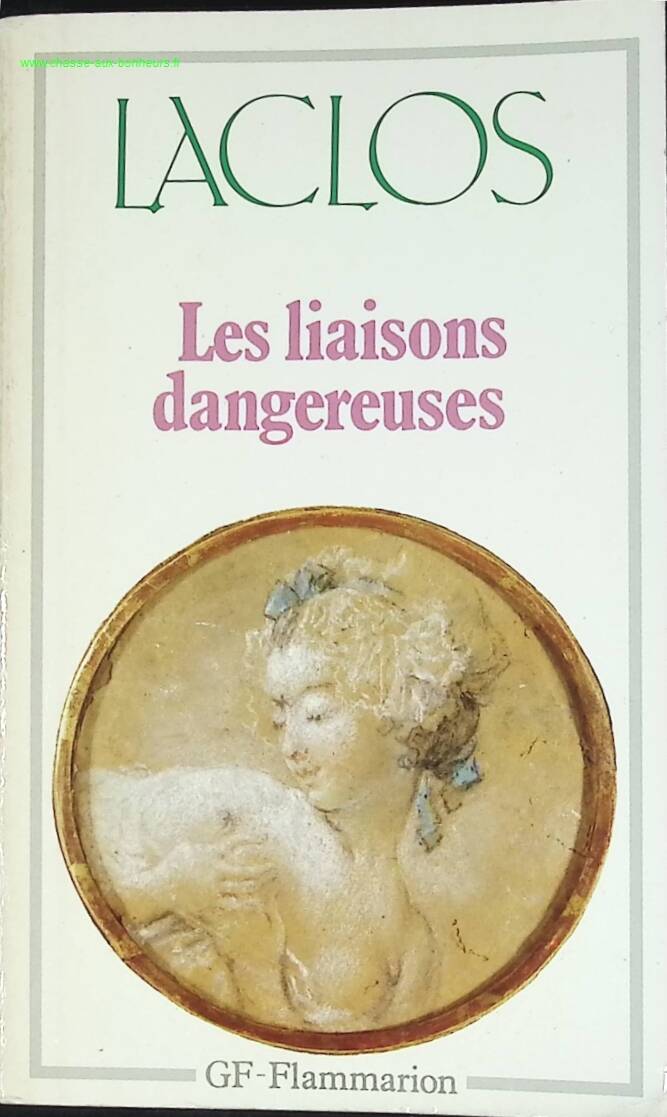 Dangerous Liaisons - Pierre Ambroise Francois Choderlos de Laclos - book