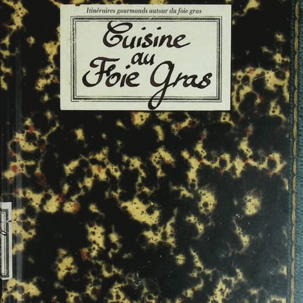 Cooking with Foie Gras - Sonia Ezgulian, Damien Gâteau - book