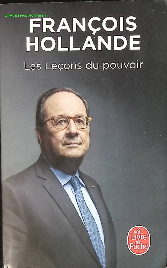 Les Leçons du pouvoir - François Hollande - livre