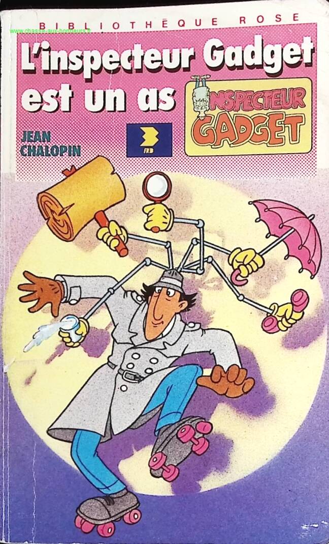 Inspector Gadget is an ace Pink Library - CHALOPIN Jean - Book