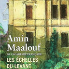 Les Echelles du Levant - Amin Maalouf - livre