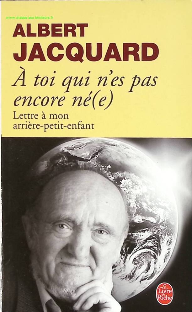 To You Who Are Not Yet Born - Albert Jacquard - book
