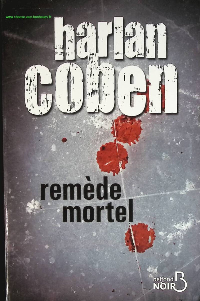Remède mortel - Harlan Coben - livre