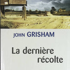 Die letzte Ernte - John Grisham - Buch