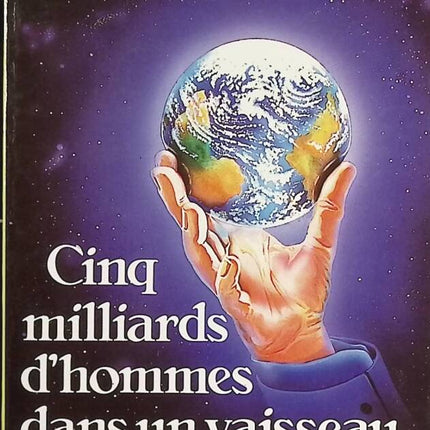 Cinq Milliards d'hommes dans un vaisseau - Albert Jacquard - Livre