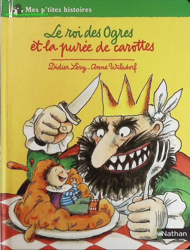 The King of the Ogres and the Carrot Purée - Didier Lévy, Anne Wilsdorf - book