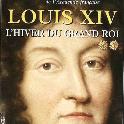 Louis XIV Volume 2 - The Winter of the Great King - Max Gallo - book