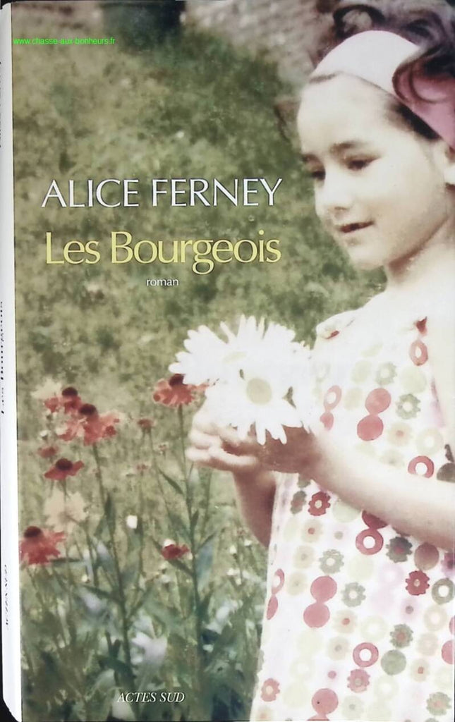 The Bourgeois - Alice Ferney - Buch
