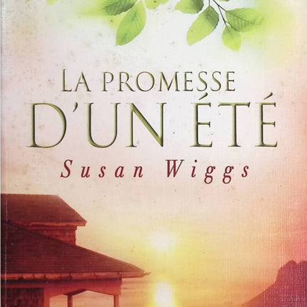 La promesse d'un été - Susan Wiggs - Livre