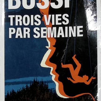 Trois vies par semaine – Michel Bussi – Thriller français à suspense et enquête mystérieuse – Roman policier – Occasion - Livre