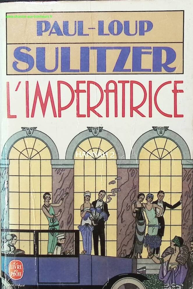 Hannah Tome 2 - L'impératrice - Paul-Loup Sulitzer - livre