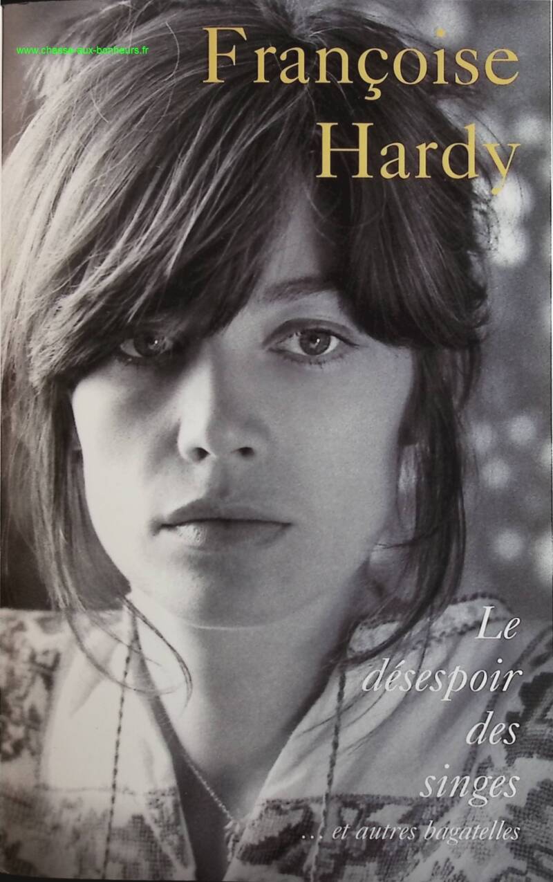The Despair of Monkeys... and Other Trifles - Françoise Hardy - book