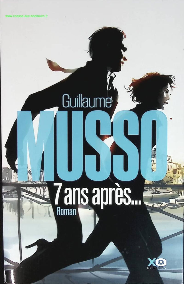 7 ans après - Guillaume Musso - livre