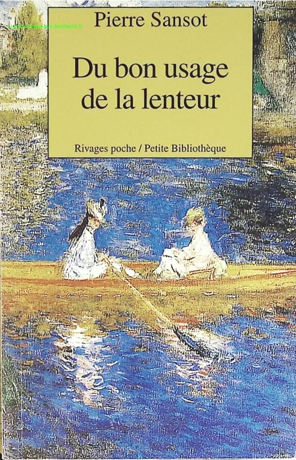 Du bon usage de la lenteur - Pierre Sansot - livre