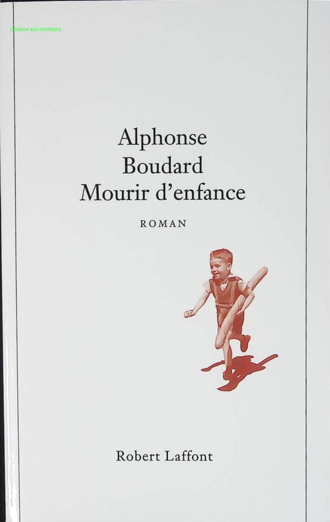 Mourir d'enfance - Alphonse Boudard - livre