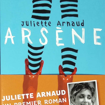 Arsène - Juliette Arnaud - 2012 - book