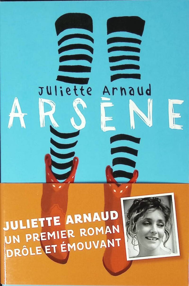Arsène - Juliette Arnaud - 2012 - book