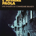 L'affaire Paola - Une enquête du commissaire Brunetti - Donna Léon - Livre
