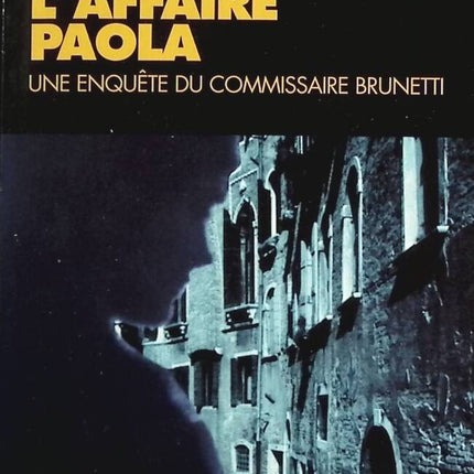 L'affaire Paola - Une enquête du commissaire Brunetti - Donna Léon - Livre