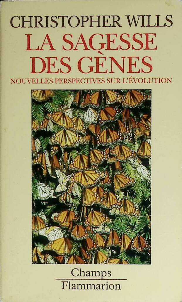 The Wisdom of Genes - New Perspectives on Evolution - Christopher Wills - 1996 - book