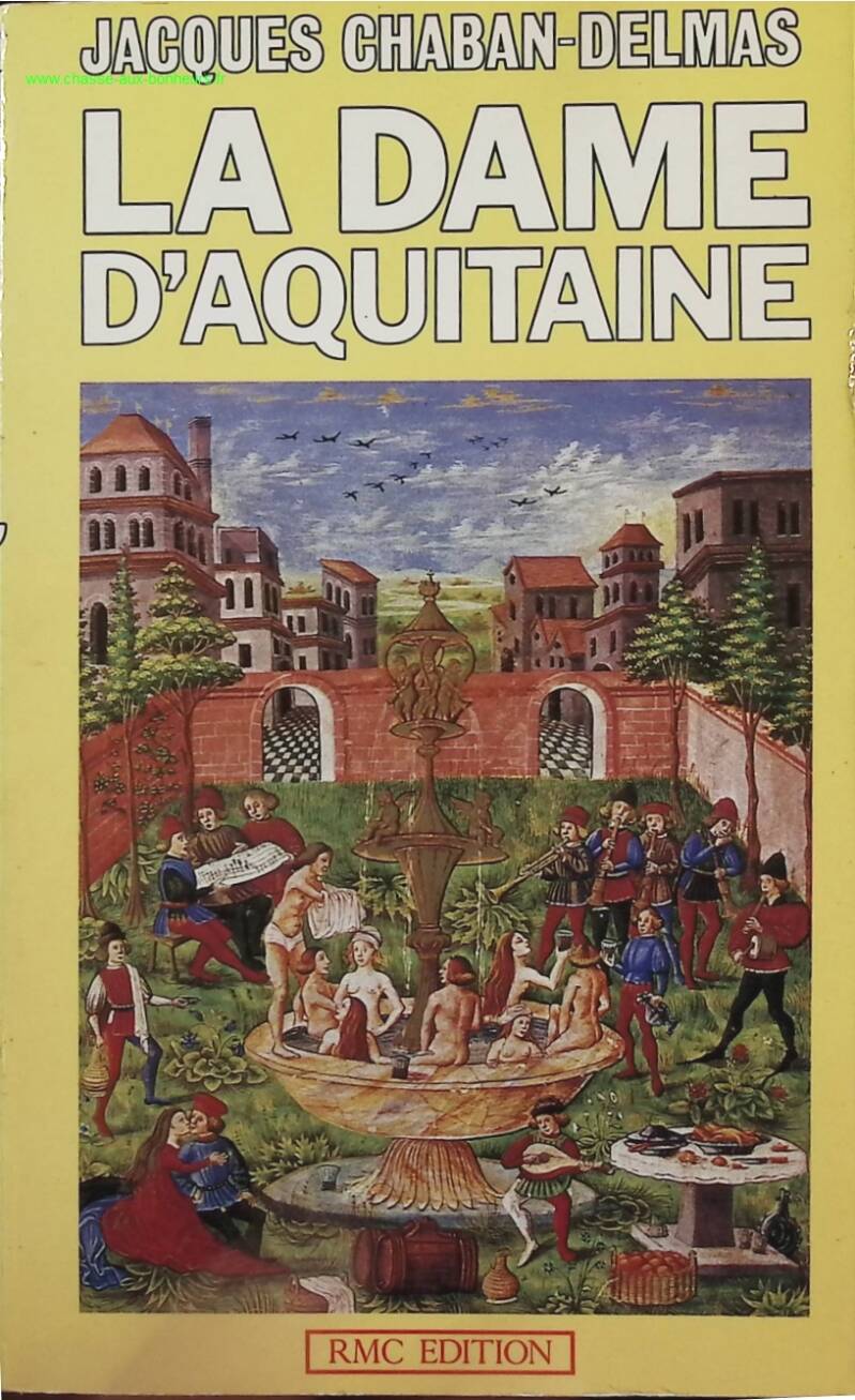 The Lady of Aquitaine - Jacques Chaban Delmas - Book