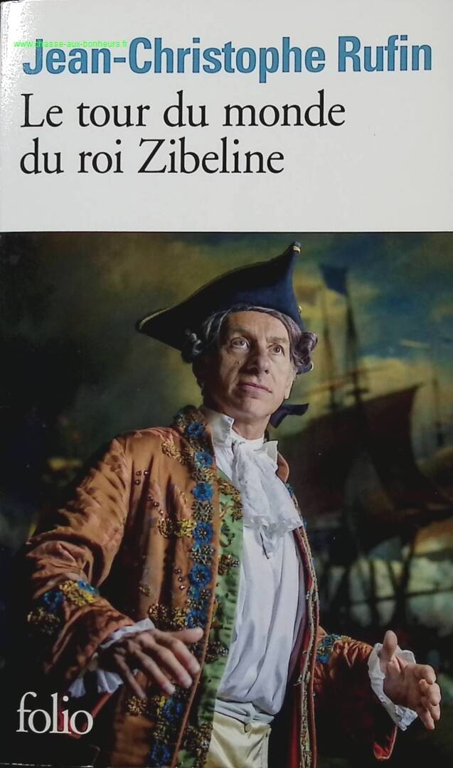 King Zibeline's World Tour - Jean-Christophe Rufin - Book