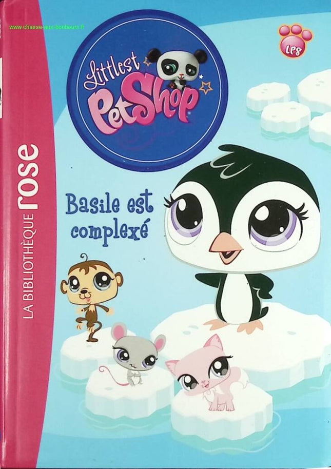 Littlest Petshop Tome 2 - Basile Est Complexé - Bibliothèque rose - Katherine Quénot - livre