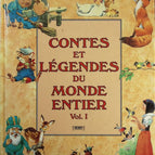 Contes et Légendes du Monde entier - Volume 1 - Livre