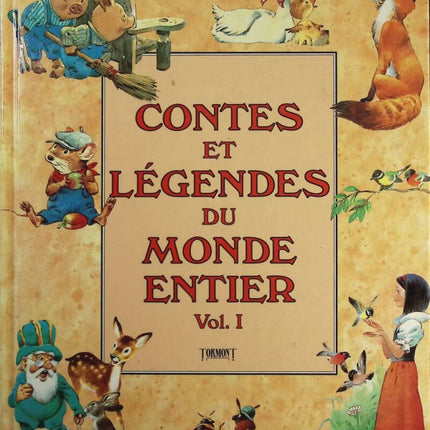Contes et Légendes du Monde entier - Volume 1 - Livre