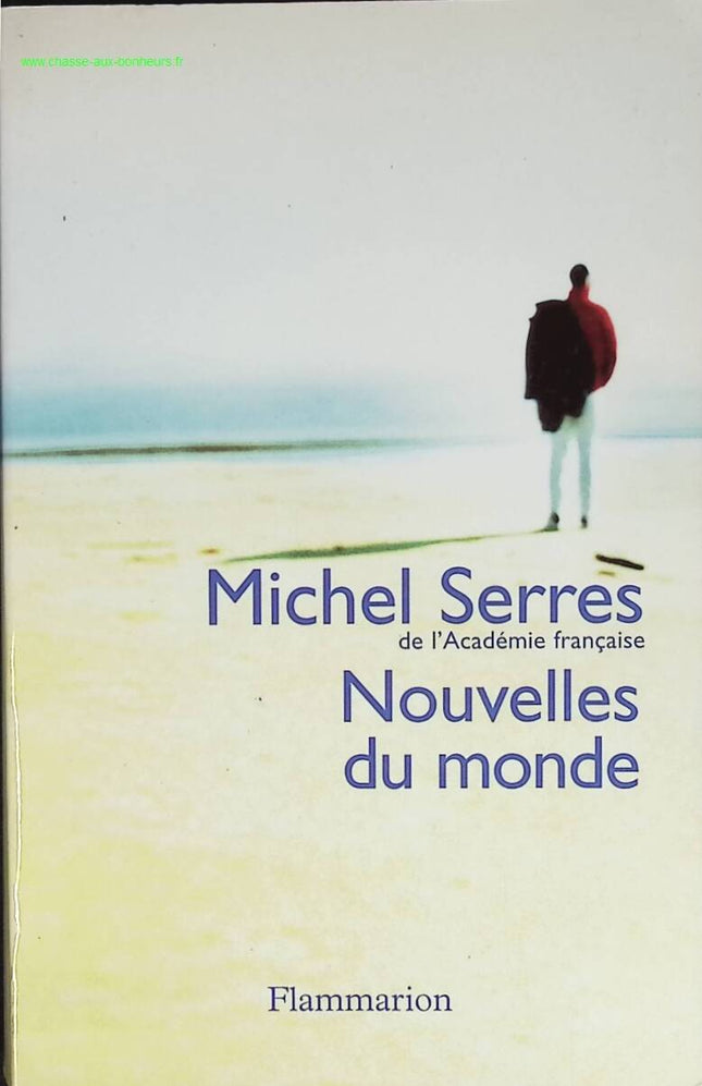 Nouvelles du monde - Michel Serres - livre