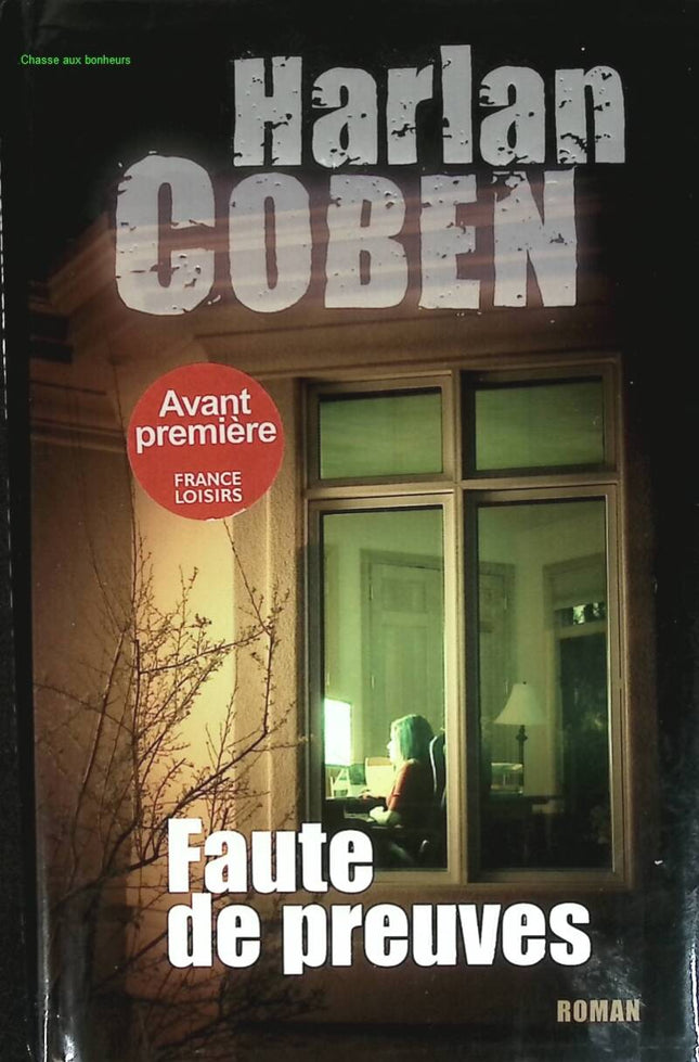 Faute de preuves – Harlan Coben – Thriller policier haletant sur enquête, mystères et suspense - livre