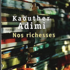 Nos richesses - Kaouther Adimi - 2018 - livre