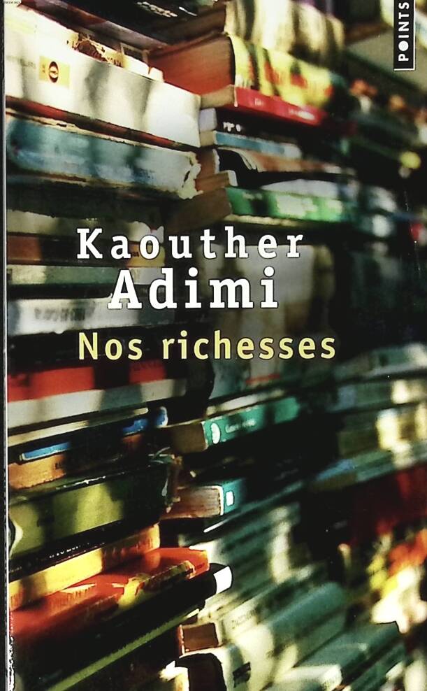 Our Wealth - Kaouther Adimi - 2018 - book