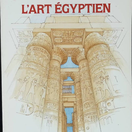 L'art égyptien - Orgogozo Chantal - livre