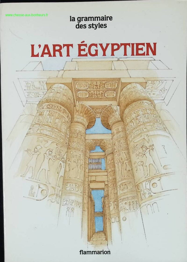L'art égyptien - Orgogozo Chantal - livre