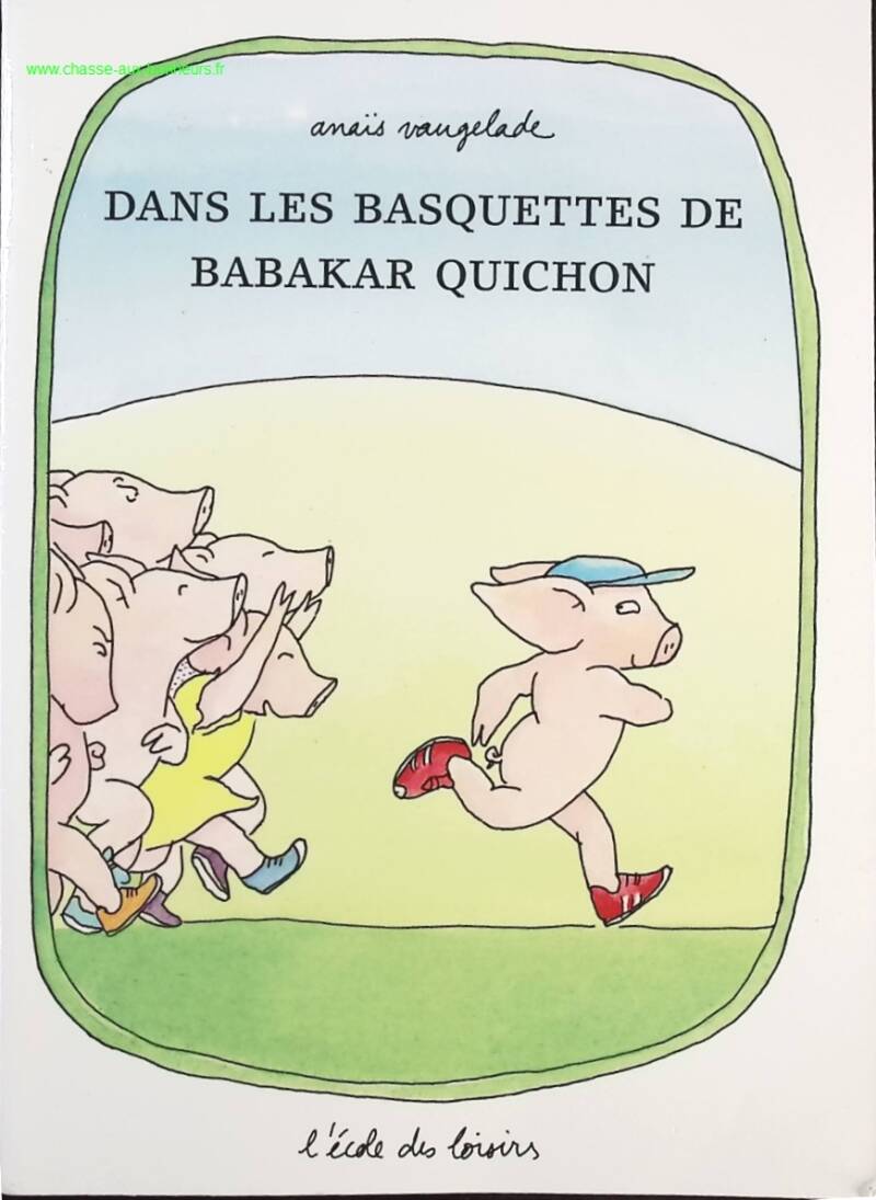 Dans les basquettes de Babakar Quichon - Anais Vaugelade - Livre