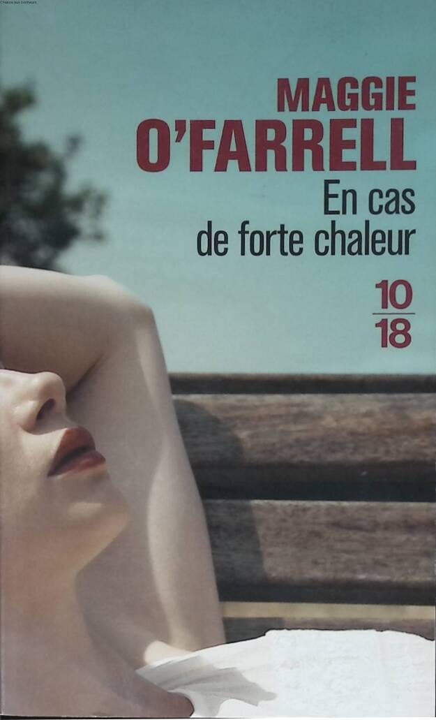 En cas de forte chaleur - Maggie O'Farrell - 2015 - livre
