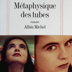 Métaphysique des tubes - Amélie Nothomb - Livre