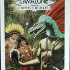 The Amazon - Myths and Legends - Danièle Küss - 1992 - book