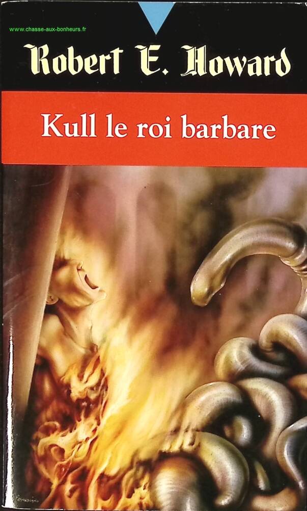 Kull le roi barbare - Robert Ervin Howard - livre