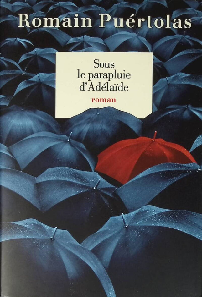 Sous le parapluie d'Adélaïde - Romain Puértolas - 2020 - livre
