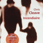 Incendiary - Chris Cleave - book