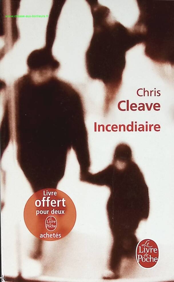 Incendiaire – Chris Cleave roman contemporain drame attentat émotion résilience témoignage occasion - livre
