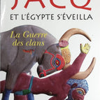 Et L'egypte S'éveilla Tome 1 - La Guerre Des Clans - Christian Jacq - livre