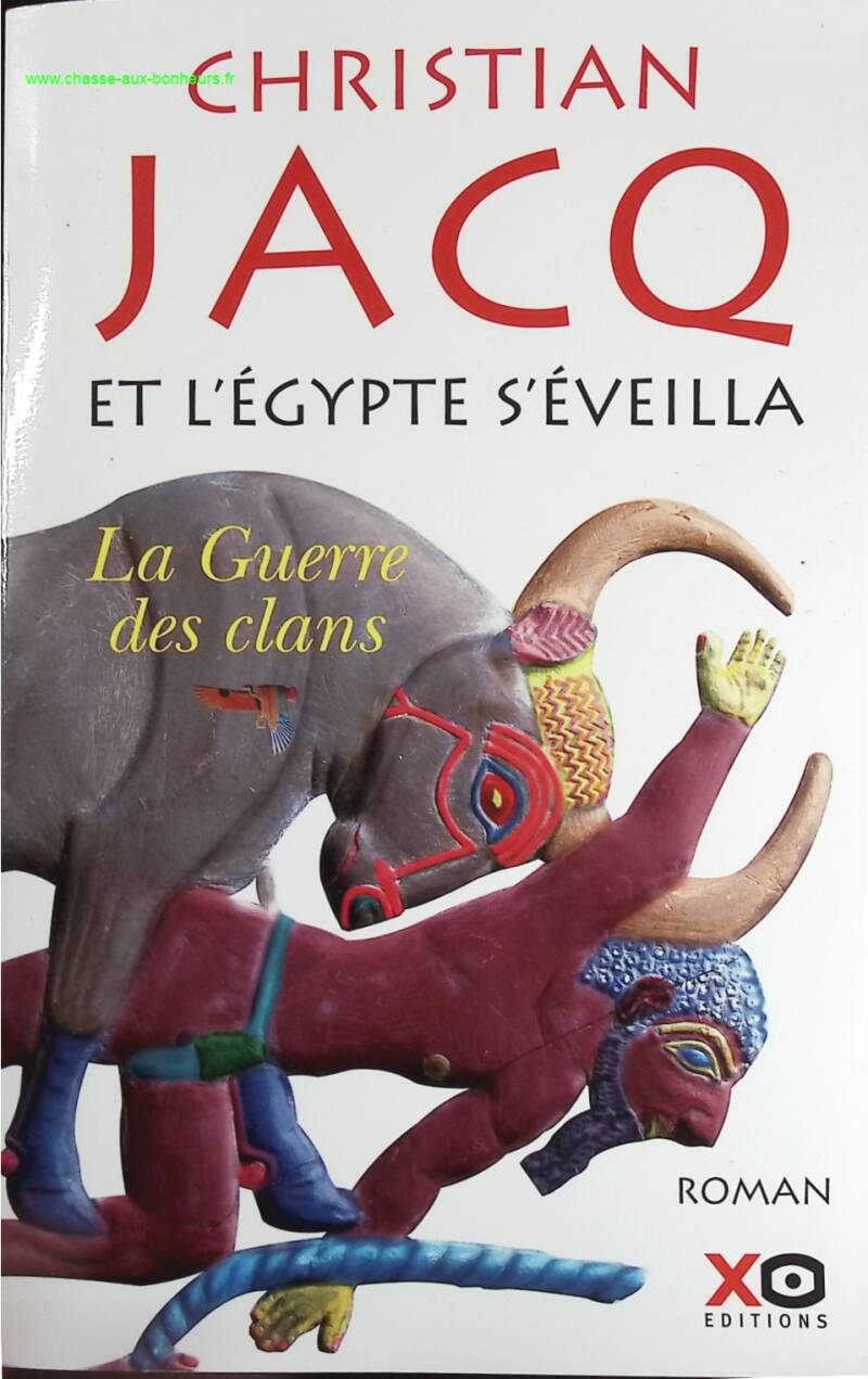 And Egypt Awoke Volume 1 - The War of the Clans - Christian Jacq - book